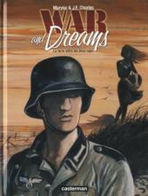 La terre entre les deux caps, War and Dreams, T1