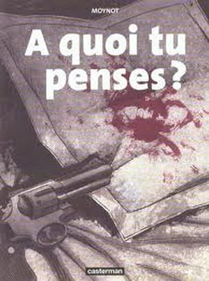 A quoi tu penses ?