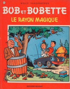 Le rayon magique - Bob et Bobette, tome 107