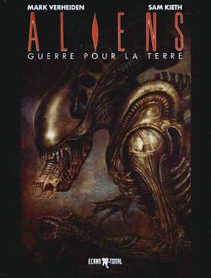 Aliens : Guerre pour la Terre, tome 1