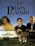 Affiche Le bon plaisir Affiche Le bon plaisir