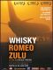 Whisky romeo zulu