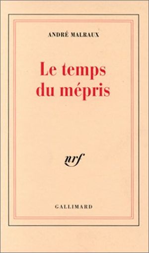 Le temps du mépris