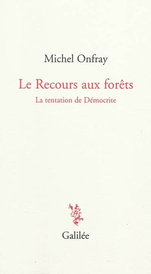 Le Recours aux forêts