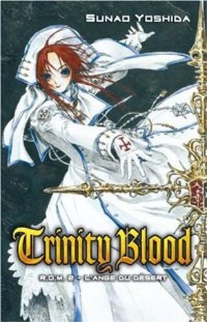 L'Ange du désert - Trinity Blood, tome 2