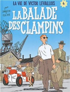 La Ballade des Clampins, Victor Levallois, tome 4