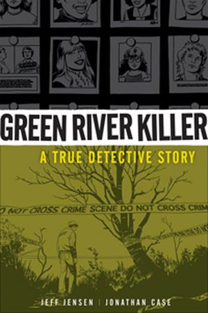 Green River Killer: a true detective story
