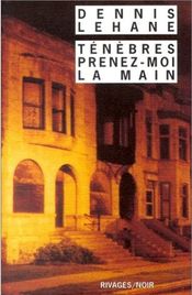 Couverture Ténèbres, prenez-moi la main Couverture Ténèbres, prenez-moi la main