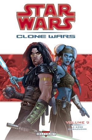 Le Siège de Saleucami - Star Wars : Clone Wars, tome 9