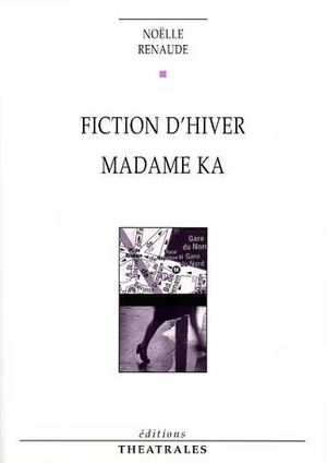 Fiction d'hiver - Madame Ka