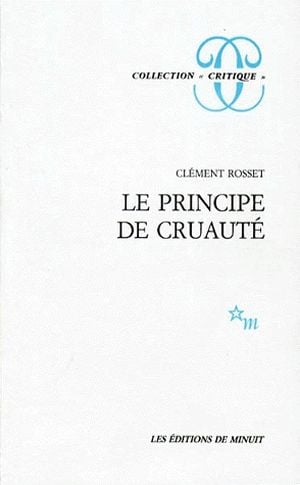 Le principe de cruauté