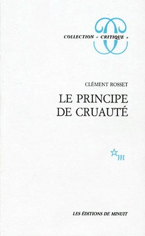 Le principe de cruauté