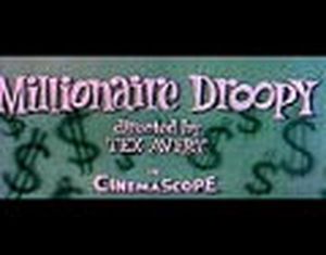 millionaire droopy