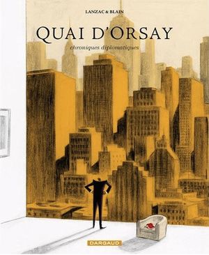 Quai d'Orsay : Chroniques diplomatiques, tome 2