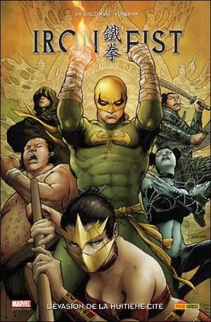 L'Evasion de la Huitième Cité - Iron Fist, tome 5