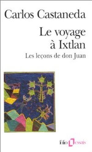 Le Voyage à Ixtlan