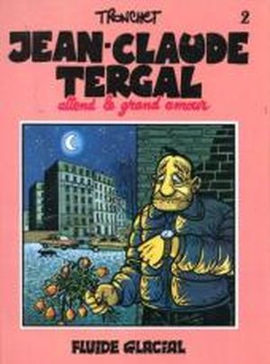 Jean-Claude Tergal attend le grand amour - Jean-Claude Tergal, tome 2