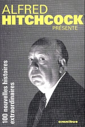 Hitchcock présente, 100 nouvelles extraordinaires