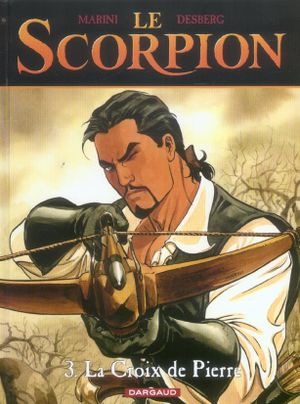 La Croix de Pierre - Le Scorpion, tome 3