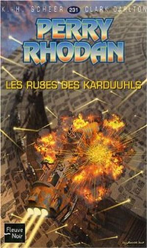 Les ruses des Karduuhls - Perry Rhodan, tome 231