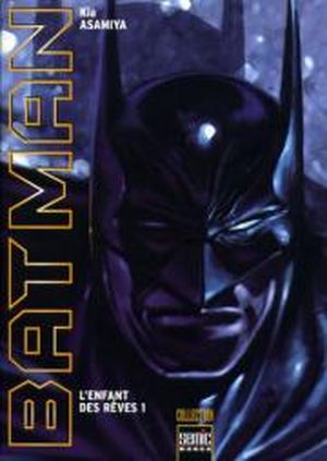 Batman : L'Enfant des rêves, tome 1