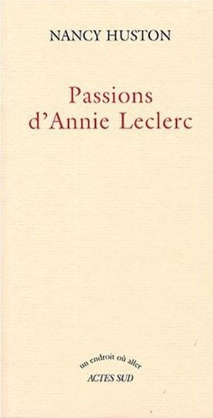 Passions d'Annie Leclerc