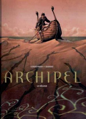 Le Déluge - Archipel, tome 1