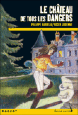 Le Château de tous les dangers