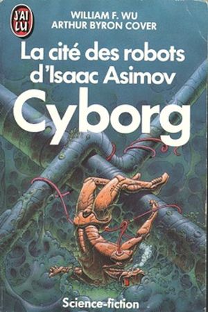 Cyborg - La cité des robots d'Isaac Asimov, tome 2