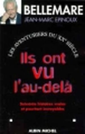 Ils ont vu l'au-delà