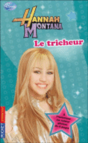 Le Tricheur - Hannah Montana (1ère série)