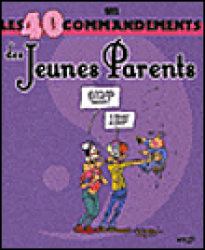 40 commandements des jeunes parents