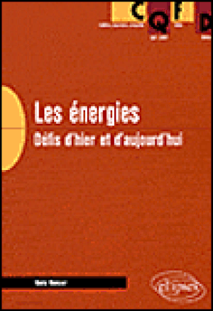 Les énergies : Défis d'hier et d'aujourd'hui