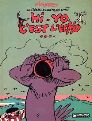 Hi-Yo, c'est l'écho... - Le Génie des alpages, tome 6