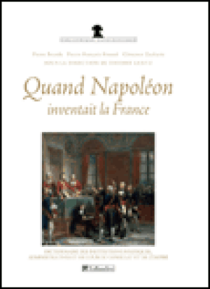 Quand Napoléon inventait la France