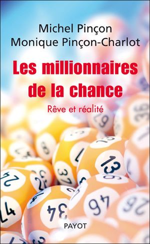 Les millionnaires de la chance