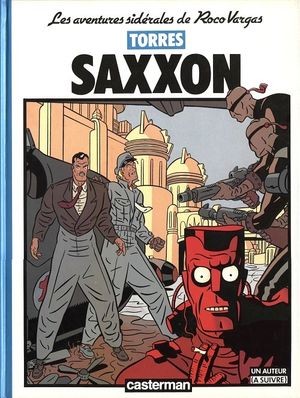 Saxxon - Les aventures sidérales de Roco Vargas, tome 3