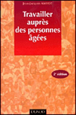 Travailler auprès des personnes âgées