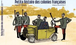 L'Empire - Petite histoire des colonies françaises, tome 2