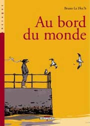 Au bord du monde