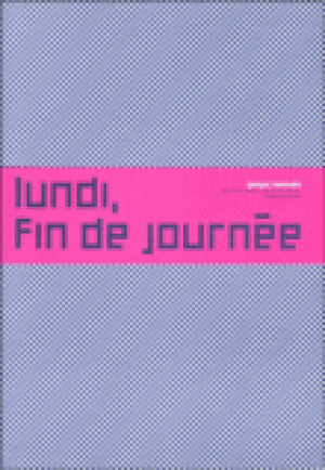 Lundi en fin de journée
