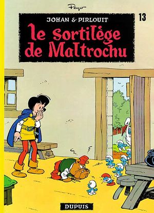 Le Sortilège de Maltrochu - Johan et Pirlouit, tome 13