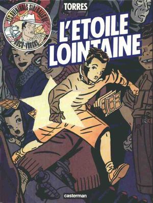 L'étoile lointaine - Les aventures sidérales de Roco Vargas, tome 4