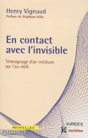 En contact avec l'invisible