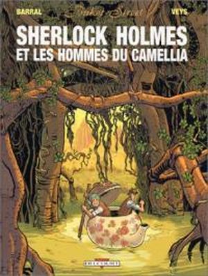 Sherlock Holmes et les Hommes du Camellia - Baker Street, tome 3