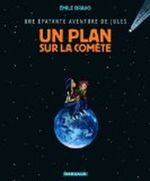 Un plan sur la comète - Une épatante aventure de Jules, tome 6