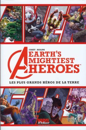 Avengers : Les plus grands héros de la Terre, tome 1