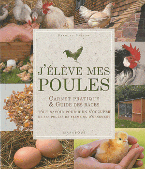 J'élève mes poules