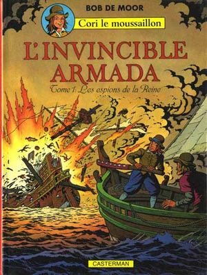 L'Invincible Armada : Les Espions de la Reine - Cori le Moussaillon, tome 1