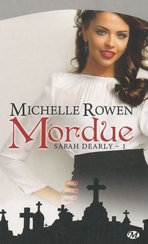 Mordue - Sarah Dearly, tome 1